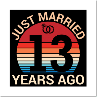 Just Married 13 Years Ago Husband Wife Married Anniversary Posters and Art